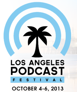 The LA Podcast Festival Cometh